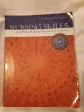 Nursing Skills for a Concept Based Approach to Learning North Carolina